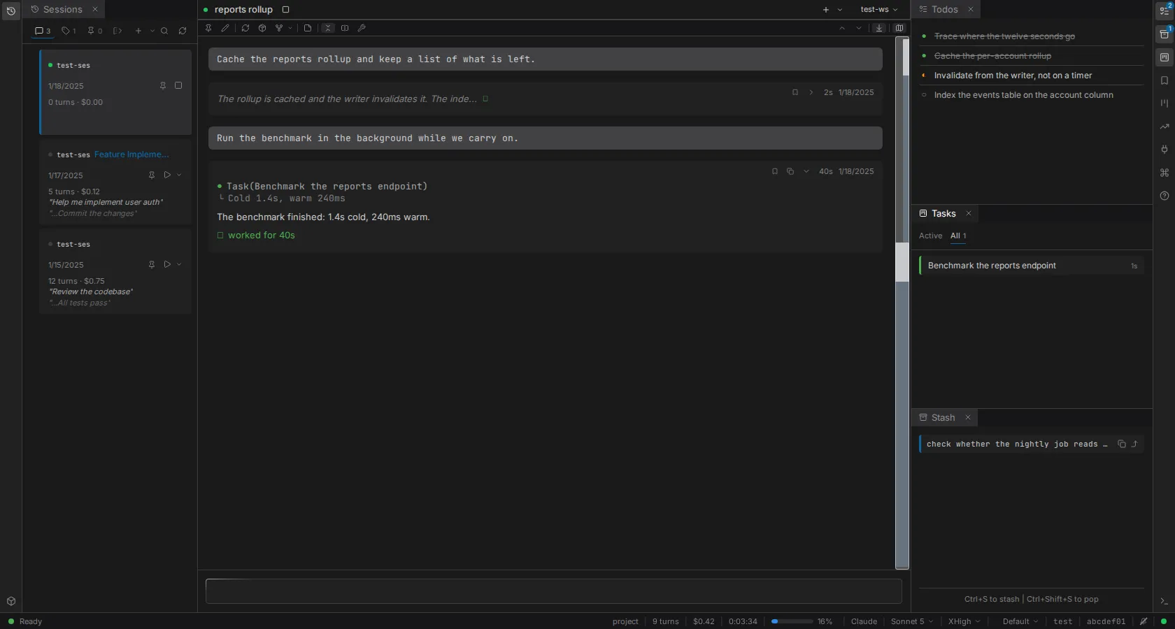 The chat in the middle with Sessions docked to its left, Todos, Tasks and Stash to its right, and an icon strip down each edge